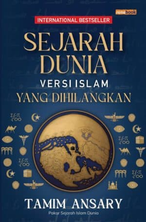Sejarah Dunia Versi Islam yang Dihilangkan